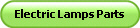 Electric Lamps Parts